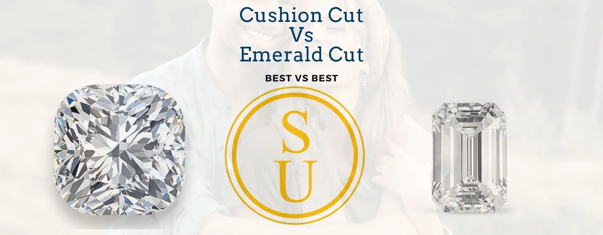 Cushion Cut Diamonds vs. Emerald Cut Diamonds