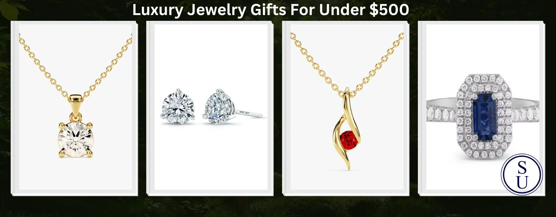 Luxury Jewelry Gifts For Under $500